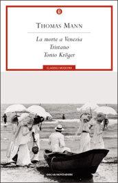 La morte a Venezia / Tristano / Tonio Kröger (Mondadori)