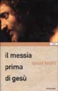 Il messia prima di Gesù