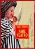 Fare teatro