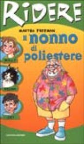 Il nonno di poliestere