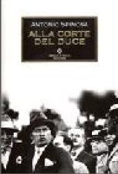 Alla corte del duce