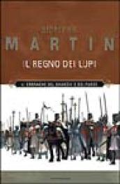 Il regno dei lupi. Le cronache del ghiaccio e del fuoco. 3.