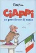 Ciappi. Un presidente di razza