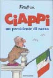 Ciappi. Un presidente di razza