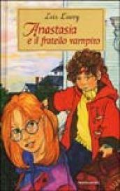 Anastasia e il fratello vampiro