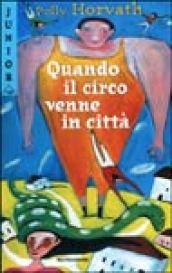 Quando il circo venne in città