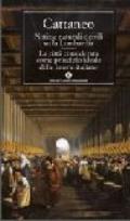 Notizie naturali e civili su la Lombardia. La città considerata come principio ideale delle istorie italiane