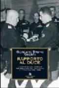 Rapporto al duce. L'agonia di una nazione nei colloqui tra Mussolini e i federali nel 1942