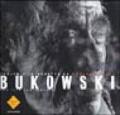 Bukowski. Una vita per immagini. Ediz. illustrata