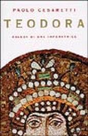 Teodora. Ascesa di un'imperatrice