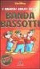 I grandi colpi della Banda Bassotti