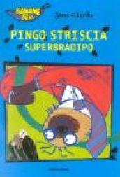 Pingo Striscia superbradipo