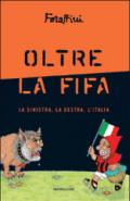 Oltre la FIFA