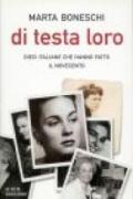 Di testa loro. Dieci italiane che hanno fatto il novecento