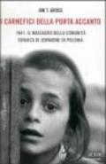 I carnefici della porta accanto. 1941: il massacro della comunità ebraica di Jedwabne in Polonia