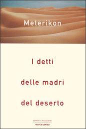 Meterikon. I detti delle madri del deserto