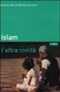 Islam. L'altra civiltà