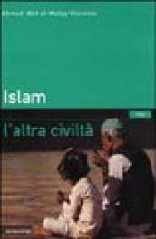 Islam. L'altra civiltà