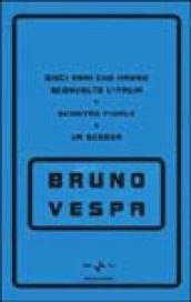 Dieci anni che hanno sconvolto l'Italia. Scontro finale. La scossa (3 vol.)