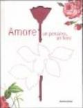 Amore. Un pensiero, un fiore