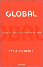 Global. Perché la globalizzazione ci fa bene