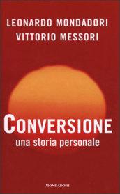 Conversione. Una storia personale