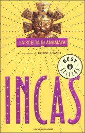 Incas. La scelta di Anamaya