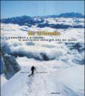 Gli Ottomila. Karakorum e Himalaya: le quattordici vette più alte del mondo. Ediz. illustrata