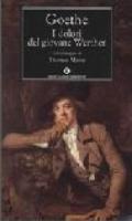 I dolori del giovane Werther (Mondadori) (Oscar classici Vol. 145)
