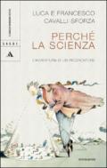 Perché la scienza? L'avventura di un ricercatore