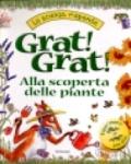 Grat! Grat! Alla scoperta delle piante