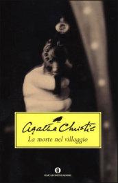 La morte nel villaggio (Oscar scrittori moderni Vol. 1485)