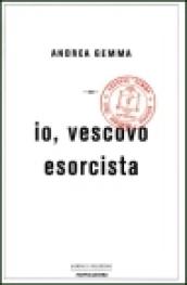 Io, vescovo esorcista