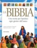 La Bibbia. Una storia per bambini ogni giorno dell'anno