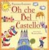 Oh che bel castello