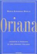 Oriana. Incontri e passioni di una grande italiana