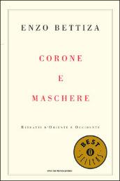 Corone e maschere. Ritratti d'Oriente e Occidente