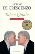 Tale e quale: Con un capitolo inedito (Oscar bestsellers Vol. 1296)