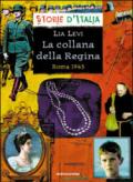 La collana della Regina. Roma 1943