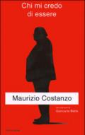 Chi mi credo di essere