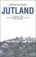 Jutland. 31 maggio 1916: la più grande battaglia navale della storia