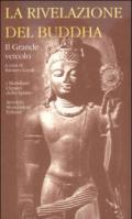 La rivelazione del Buddha. 2.Il Grande veicolo