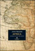 Africa. Biografia di un continente