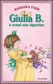 Giulia B. è ormai una signorina