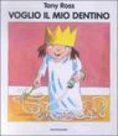 Voglio il mio dentino