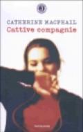 Cattive compagnie