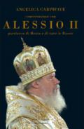 Conversazioni con Alessio II, patriarca di Mosca e di tutte le Russie