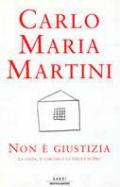 Non è giustizia. La colpa, il carcere e la parola di Dio