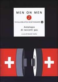 Men on men. Antologia di racconti gay. Vol. 2