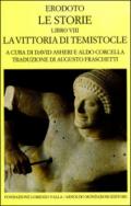 Le storie. Libro 8°: La vittoria di Temistocle. Testo greco a fronte